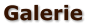 Galerie